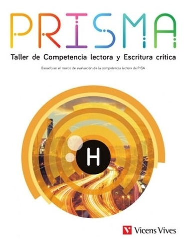 Prisma H. Taller De Competencia Lectora Y Escritura Critica, De Montoya Arias, Leon Andres. Editorial Vicens Vives, Tapa Blanda En Español, 2020