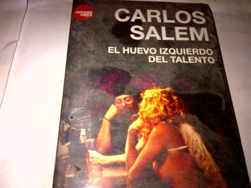 El Huevo Izquierdo Del Talento - Carlos Salem C48