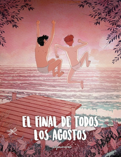 Libro El Final De Todos Los Agostos - Casas, Alfonso