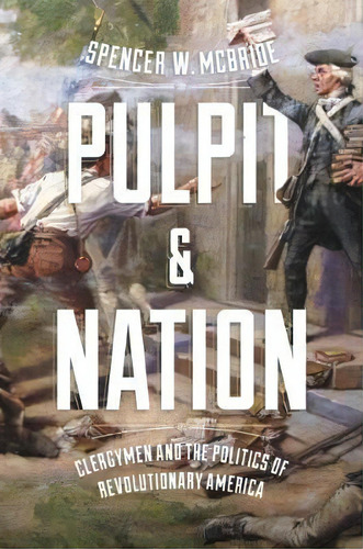Pulpit And Nation, De Spencer W. Mcbride. Editorial University Virginia Press, Tapa Blanda En Inglés