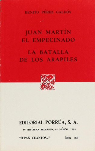 Juan Martín el empecinado · La batalla de los Arapiles: No, de Perez Galdos, Benito., vol. 1. Editorial Porrúa, tapa pasta blanda, edición 2 en español, 1988