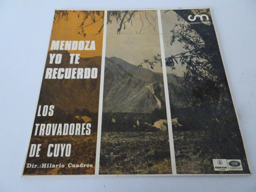 Los Trovadores De Cuyo - Mendoza Yo Te Recuerdo - Vinilo 