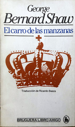 El Carro De Las Manzanas George Bernard Shaw (Reacondicionado)