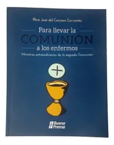 Comprar Para Llevar La Comunion A Los Enfermos - Ministros - Mesc