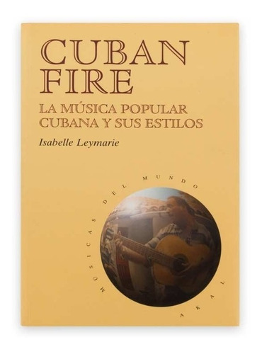 Cuban Fire: La Música Popular Cubana Y Sus Estilos (13).