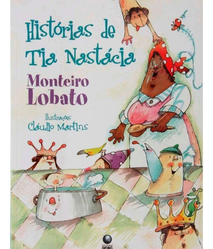 Histórias De Tia Nastácia, De Monteiro, Lobato. Série Na, Vol. Na. Editora Globo, Capa Mole Em Português, 2009