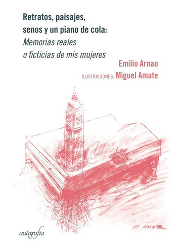 Retratos, Paisajes, Senos Y Un Piano De Cola, De Arnao, Emilio. Editorial Autografia, Tapa Blanda En Español