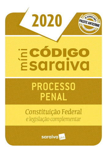 Minicódigo Processo Penal E Constituição Federal  26.ª Edição - 2020, De A Saraiva. Editora Saraiva Jur Em Português