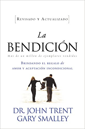 La Bendicion (enfoque A La Familia) (spanish Edition)