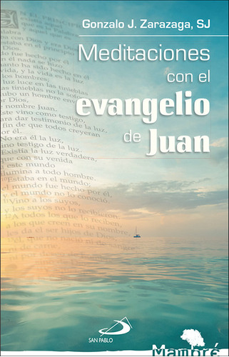 Libro Meditaciones Con El Evangelio De Juan - Zarazaga, G...