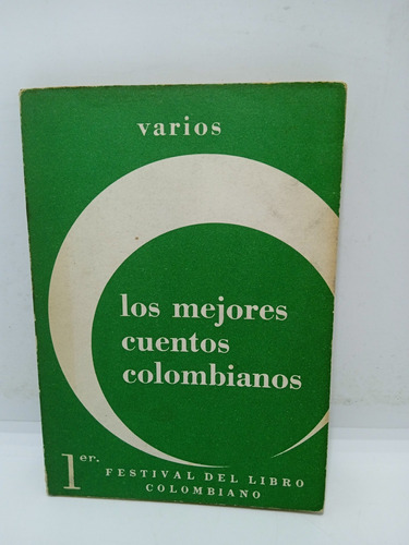 Los Mejores Cuentos Colombianos - Varios - Tomo 1 