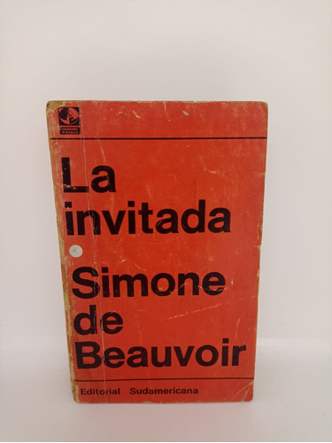 La Invitada - Simone De Beauvoir - Sudamericana - Usado