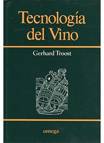 Tecnologia Del Vino, De Troost. Editorial Omega, Tapa Dura En Español