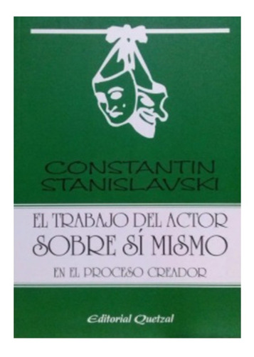 Trabajo Del Actor Sobre Si Mismo - Constantin Stanislavski