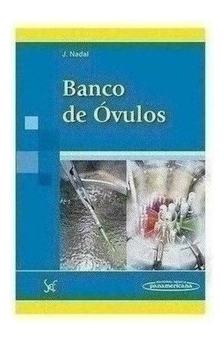 Banco De Óvulos - Nadal Pereña, Javier (papel)