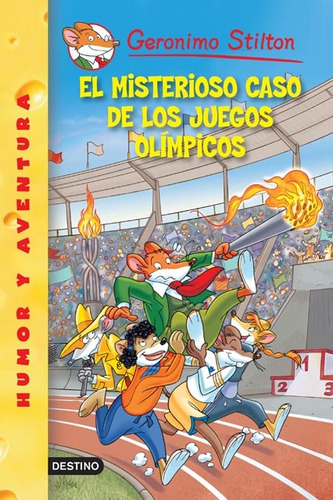 Misterioso Caso De Los Juegos Olimpicos 47.. - Gerónimo Stil