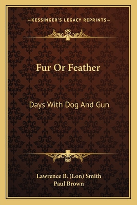 Libro Fur Or Feather: Days With Dog And Gun - Smith, Lawr...