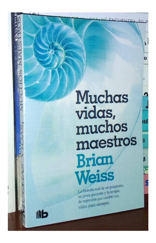 Muchas Vidas Muchos Maestros De Brian Weiss Libro Espiritual