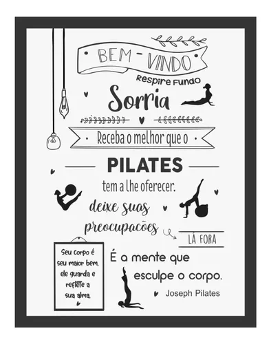 Quadro Com Moldura 50x70cm Frase Bem Vindo Pilates Joseph 21