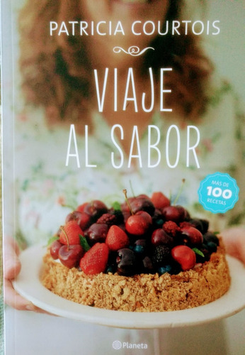 Viaje Al Sabor (mas De 100 Recetas)