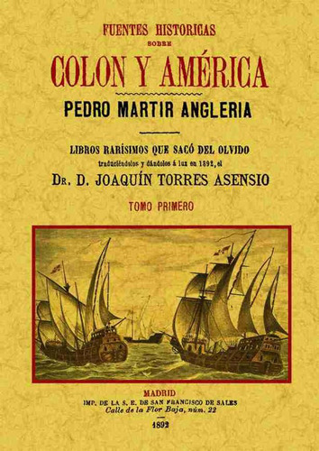 Fuentes Históricas Sobre Colón Y América (4 Tomos), De Pedro Martir Angleria. Editorial Ediciones Gaviota, Tapa Blanda, Edición 2012 En Español