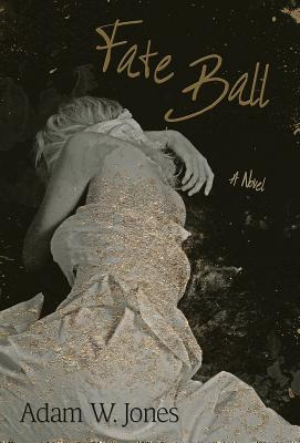 Libro Fate Ball - Jones, Adam W.