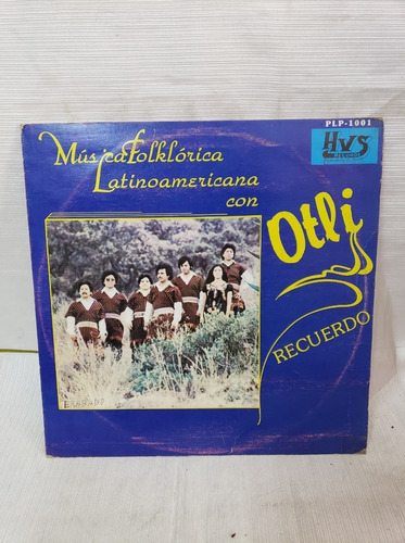 Música Folklorica Latinoamericana Con Otli Disco Lp Vinilo 