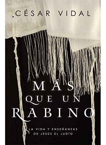 Mas Que Un Rabino | More Than A Rabbi (spanish Edition)