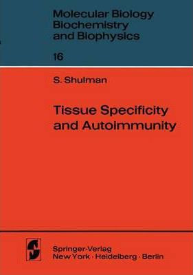 Libro Tissue Specificity And Autoimmunity - S. Shulman