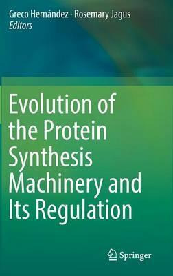 Libro Evolution Of The Protein Synthesis Machinery And It...