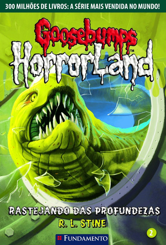 Goosebumps Horrorland 02 - Rastejando Das Profundezas