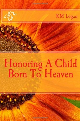 Honoring A Child Born To Heaven
