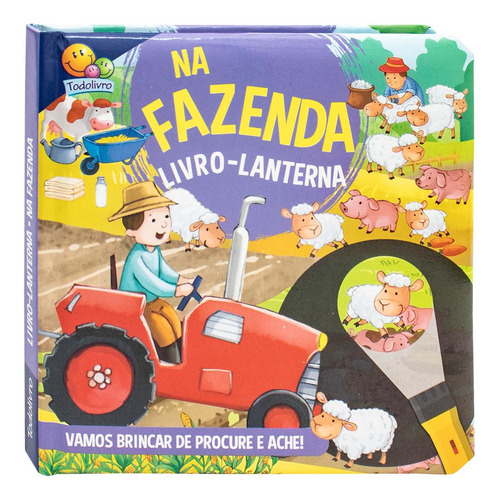 Livro-lanterna: Na Fazenda, De Brijbasi. Editora Todolivro, Capa Dura Em Português