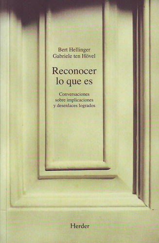 Reconocer Lo Que Es Bert - Hellinger - Ed. Herder
