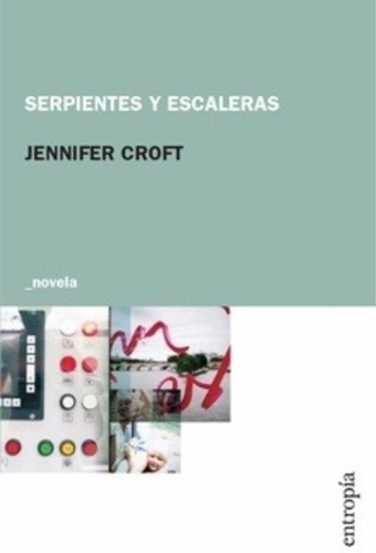 Serpientes Y Escaleras - Jennifer Croft