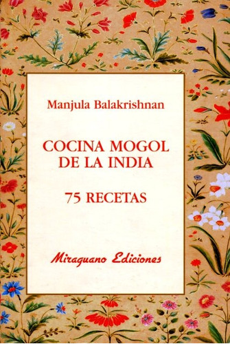 Cocina Mogol De La India 75 Recetas