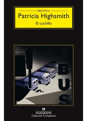 El Cuchillo - Patricia Highsmith