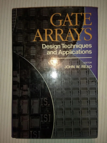 Gate Arrays John Read 