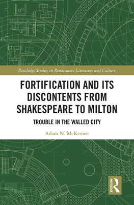 Libro Fortification And Its Discontents From Shakespeare ...