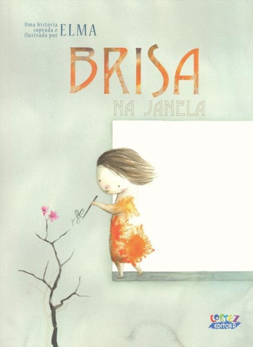 Brisa na janela, de Elma. Cortez Editora e Livraria LTDA, capa mole em português, 2016