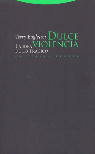 Libro Dulce Violencia La Idea De Lo Tragico