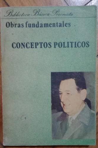 Conceptos Políticos - J. Peron - Volver