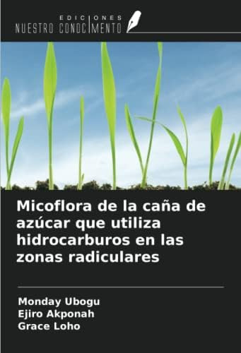 Libro: Micoflora De La Caña De Azúcar Que Utiliza En Las