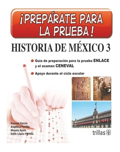 Prepárate Para La Prueba 3 Historia De México Guía Trillas