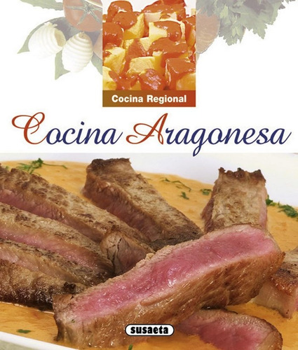 Cocina Aragonesa, De Susaeta, Equipo. Editorial Susaeta, Tapa Dura En Español