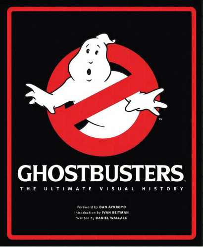 Ghostbusters : The Ultimate Visual History, De Daniel Wallace. Editorial Insight Editions, Tapa Dura En Inglés