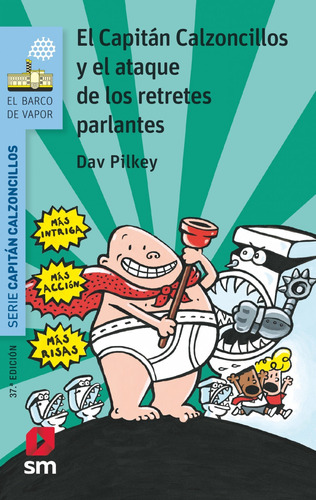 Libro Capitan Calzoncillos Y Ataque Retretes Parlantes