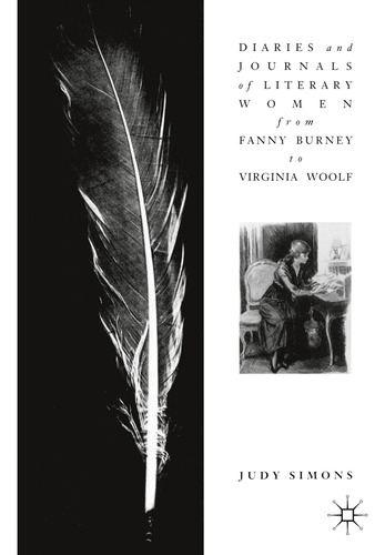 Libro: Diaries And Journals Of Literary Women From Fanny To