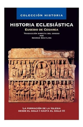 Historia Eclesiastica - Eusebio De Cesarea