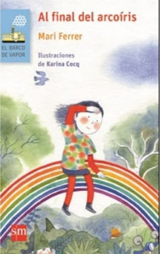 Libro Al Final Del Arcoiris Marí Ferrer, Día Del Cuento.